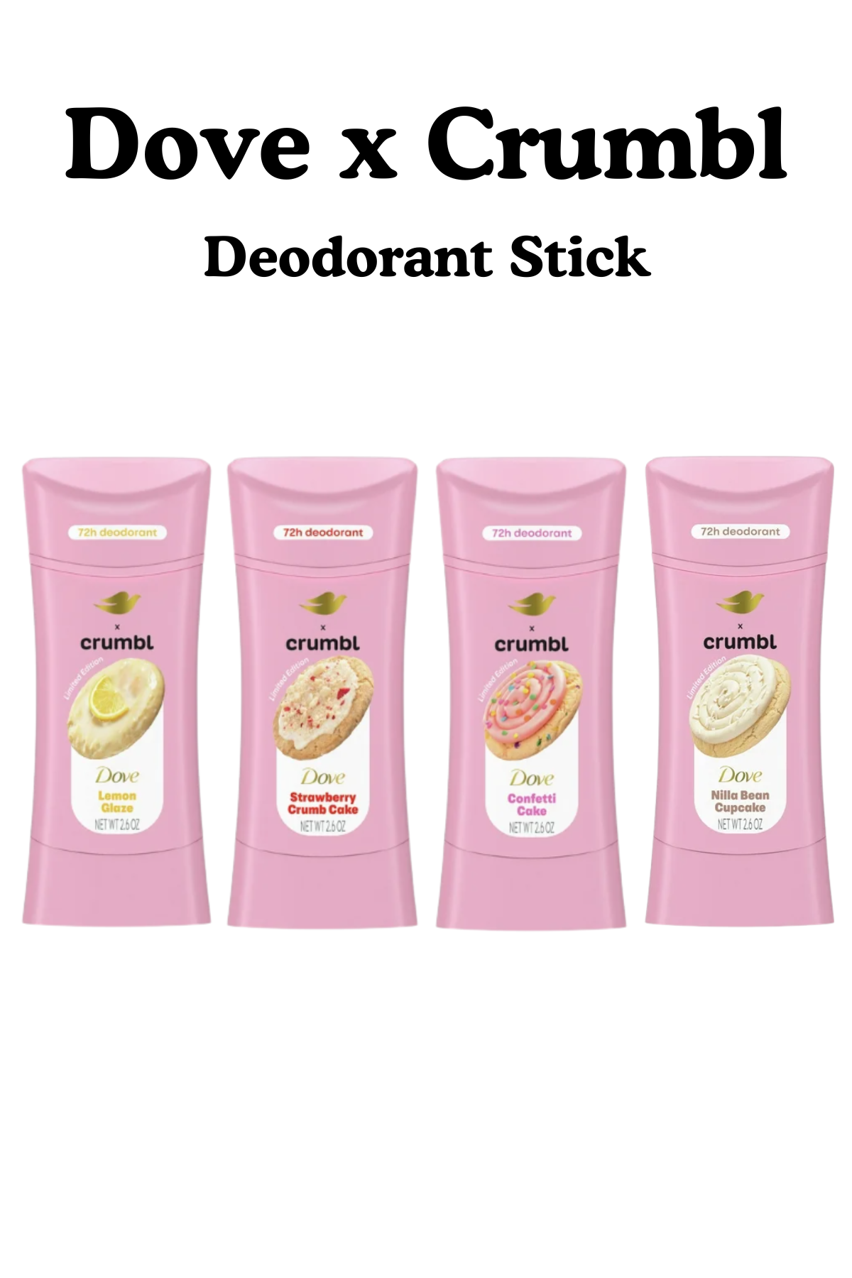 Dove x Crumbl Deodorant Stick – 72H Odor Protection - Limited Edition - 74g